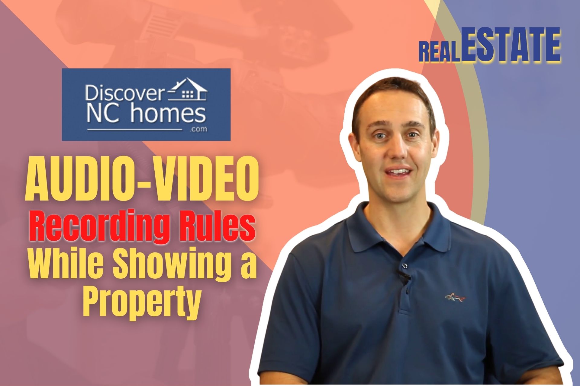 Audio-Video Recording Rules While Showing a Property