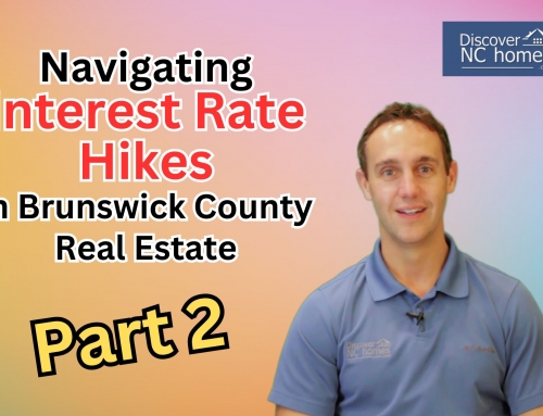 Navigating Interest Rate Hikes in Brunswick County – Part 2