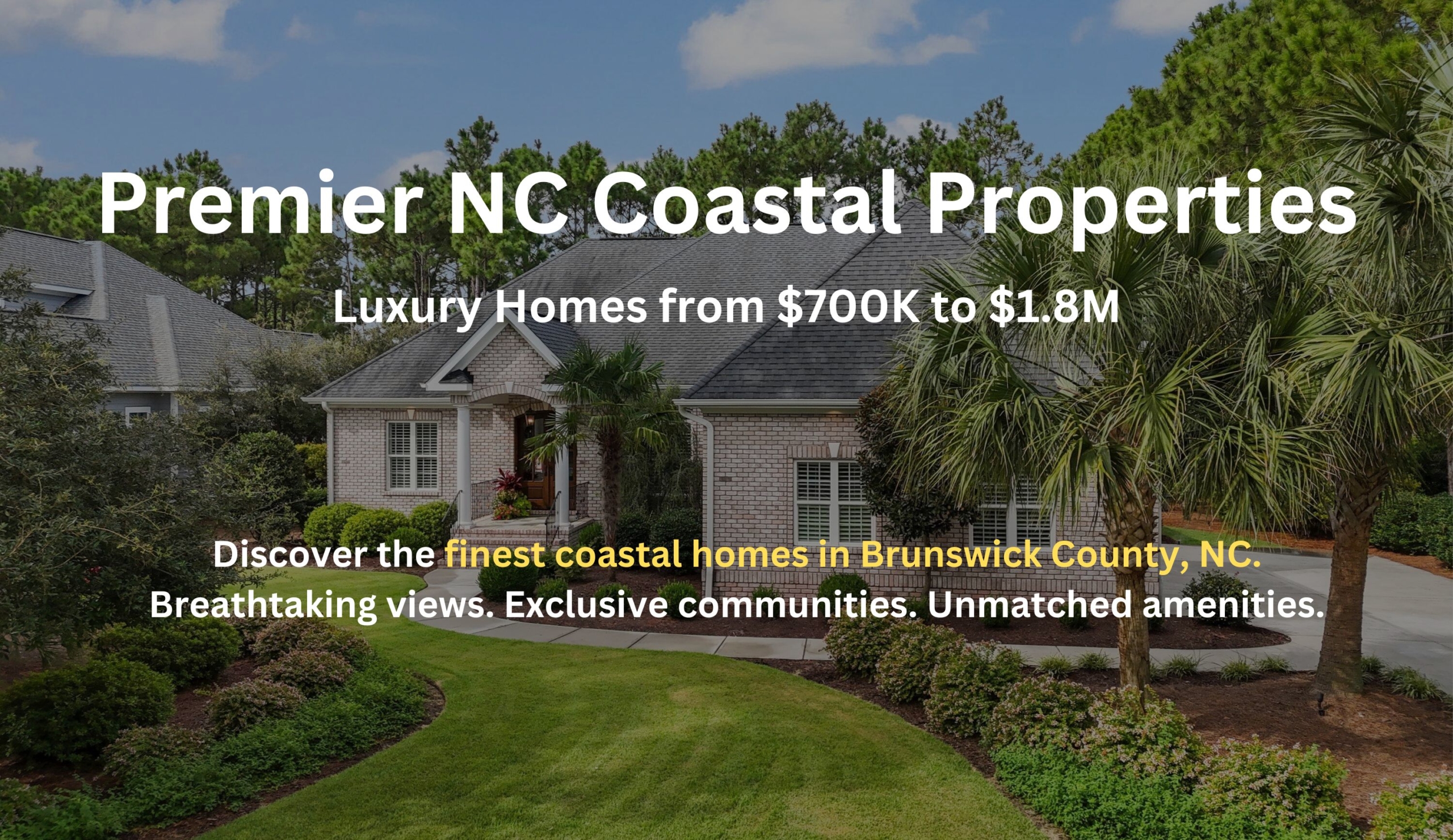 Premier NC Coastal Properties - Luxury Homes from $700K to $1.8M